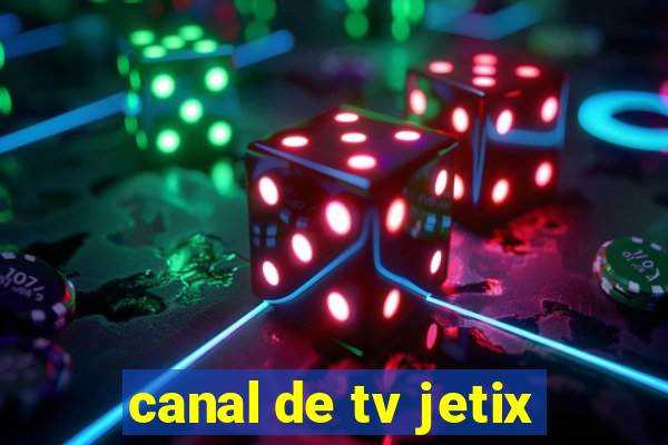 canal de tv jetix